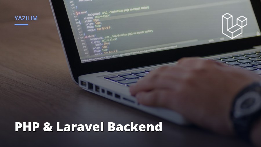 PHP & Laravel Backend Geliştirme