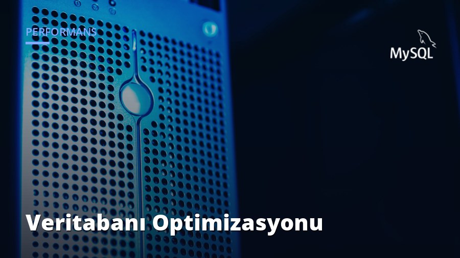 MySQL & MariaDB Veritabanı Optimizasyonu