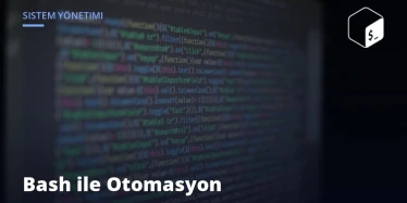 Bash Script ile Sunucu Otomasyonu